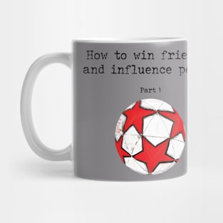 How to win friends and influence people Mug